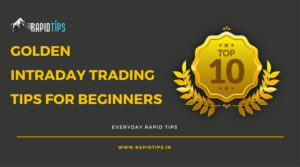 Golden Intraday Trading Tips for Beginners