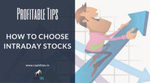 how to select stock for intraday trading ?