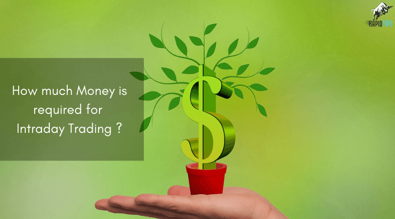 How Much Money is Required for Intraday Trading